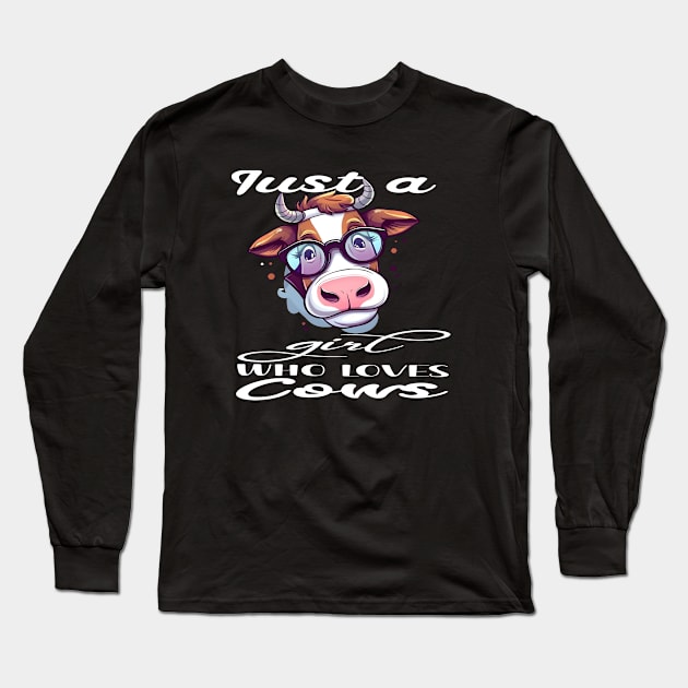 just a girl who loves cows Long Sleeve T-Shirt by kakimonkey